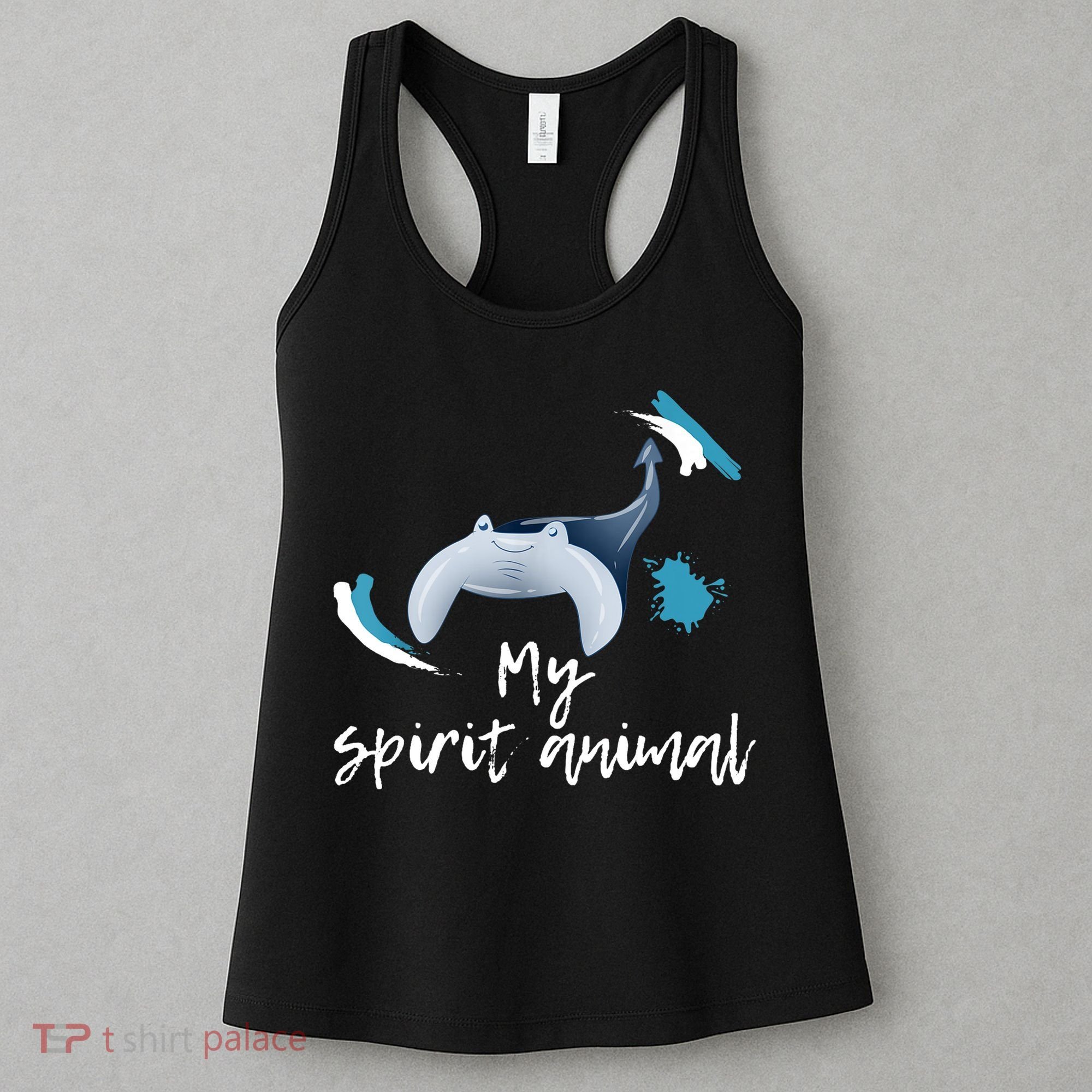 Manta Ray My Spirit Animal Stingray Manta Sea Rays Lovers TShirt Women's Tank Top