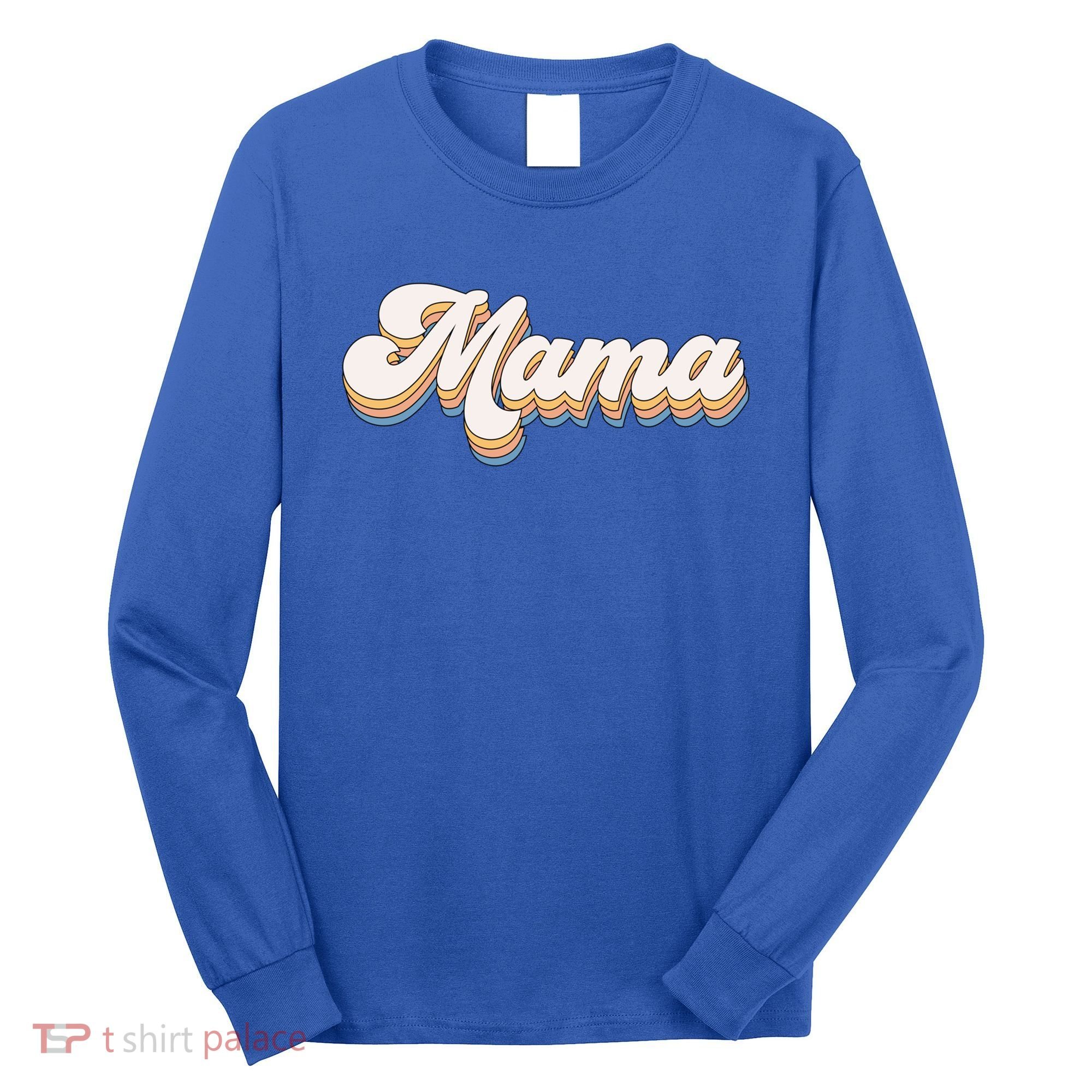 Mama Retro New Mom Funny Gift Long Sleeve Shirt