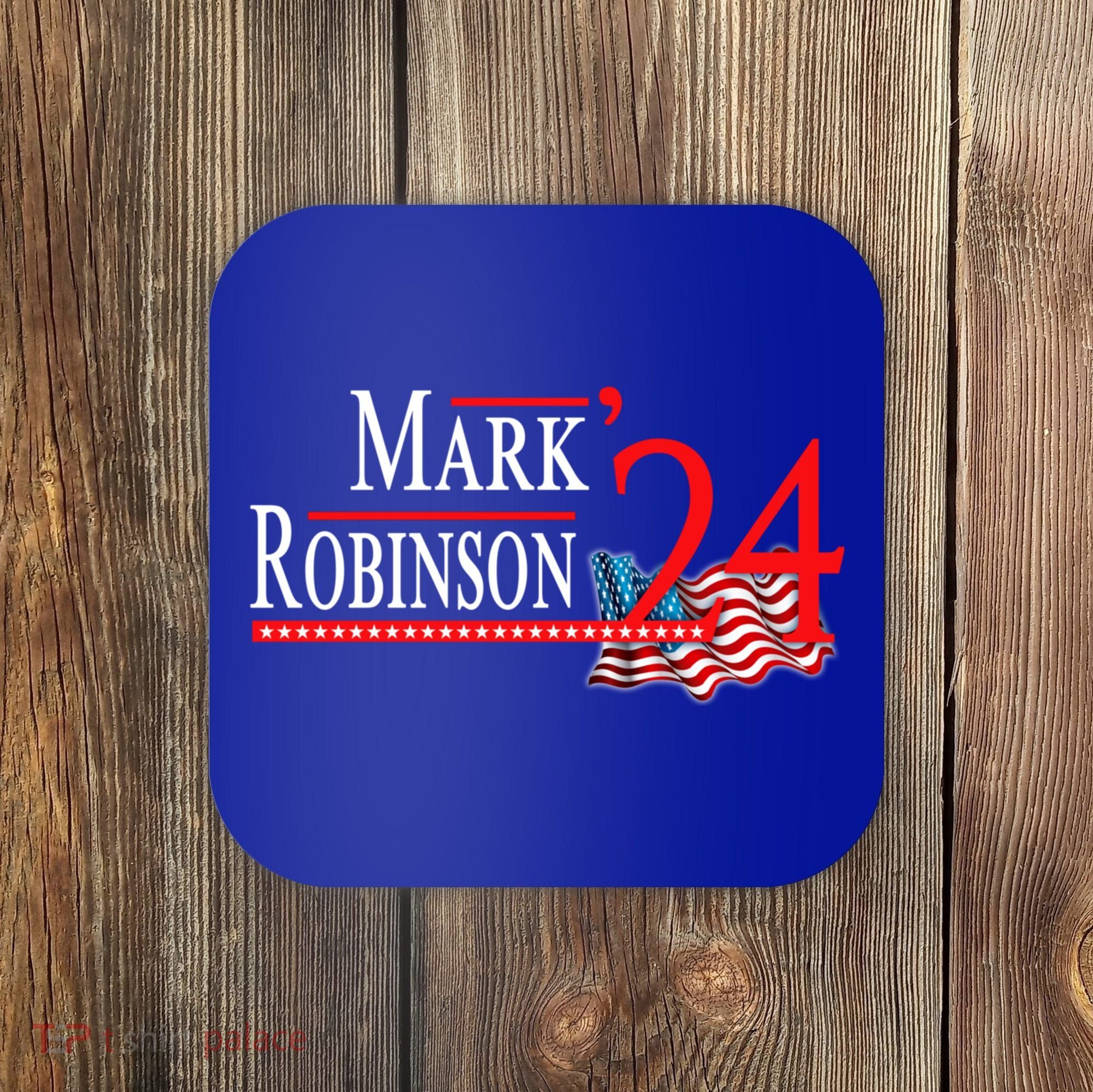 Mark Robinson North Carolina For Governor Election 2024 Coaster