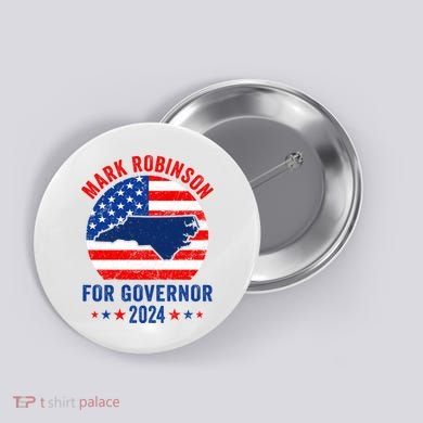 Mark Robinson North Carolina For Governor Election 2024 Button