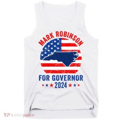Mark Robinson North Carolina For Governor Election 2024 Tank Top
