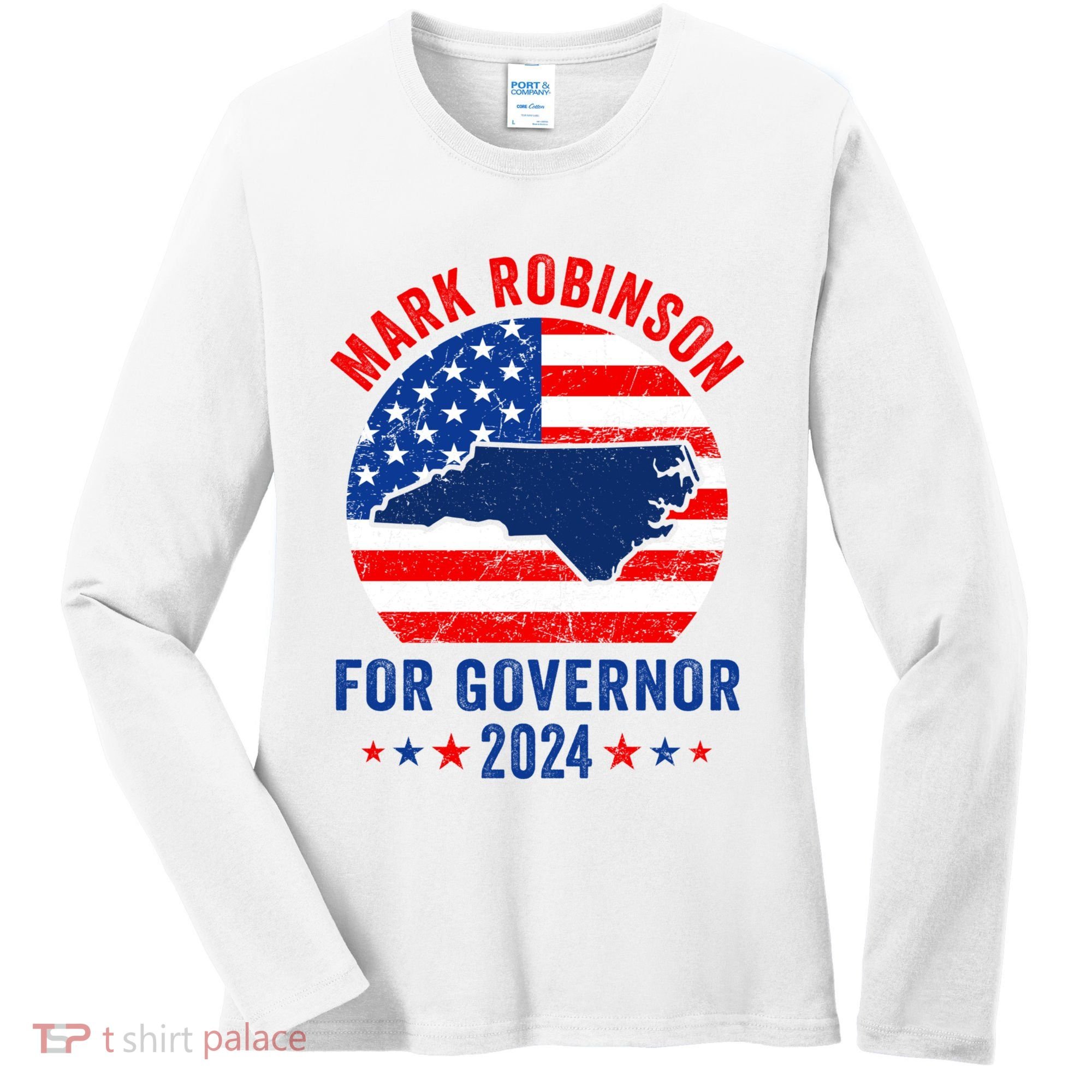 Mark Robinson North Carolina For Governor Election 2024 Women's Long Sleeve Shirt