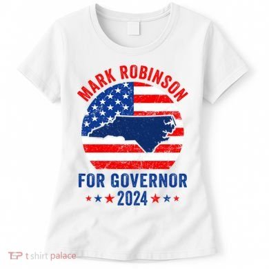 Mark Robinson North Carolina For Governor Election 2024 Women's T-Shirt