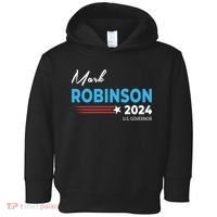 Mark Robinson North Carolina For Governor Election 2024 Toddler Hoodie thumb 0