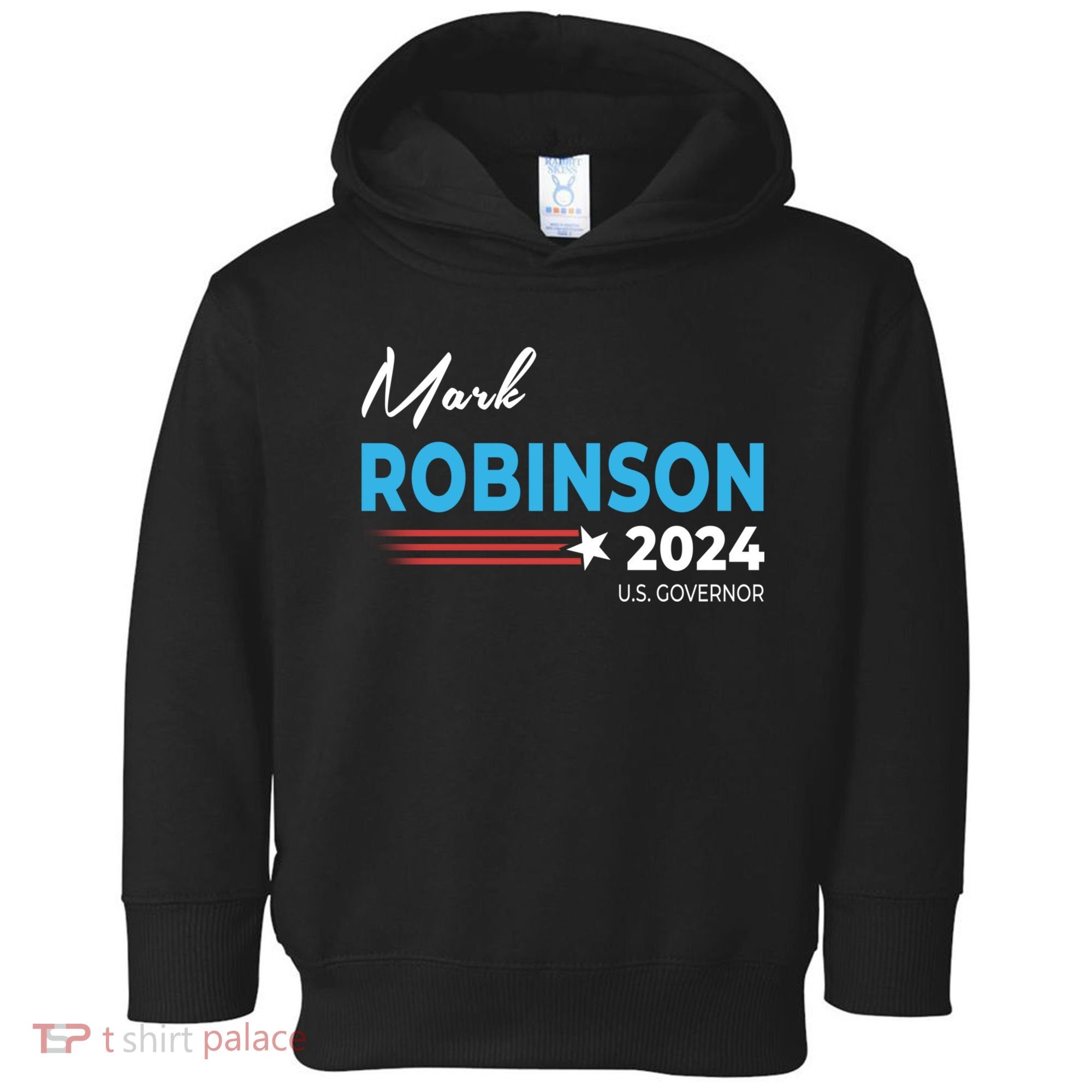 Mark Robinson North Carolina For Governor Election 2024 Toddler Hoodie