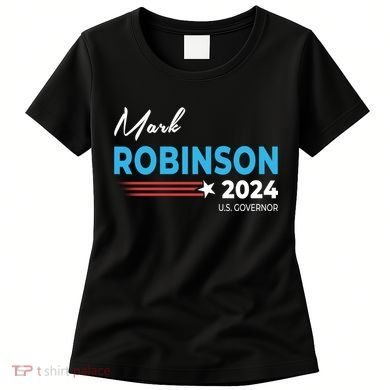 Mark Robinson North Carolina For Governor Election 2024 Women's T-Shirt