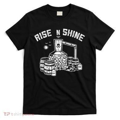Moonshine Rise N Shine T-Shirt