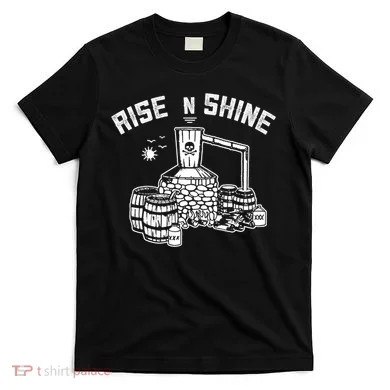 Moonshine Rise N Shine T-Shirt