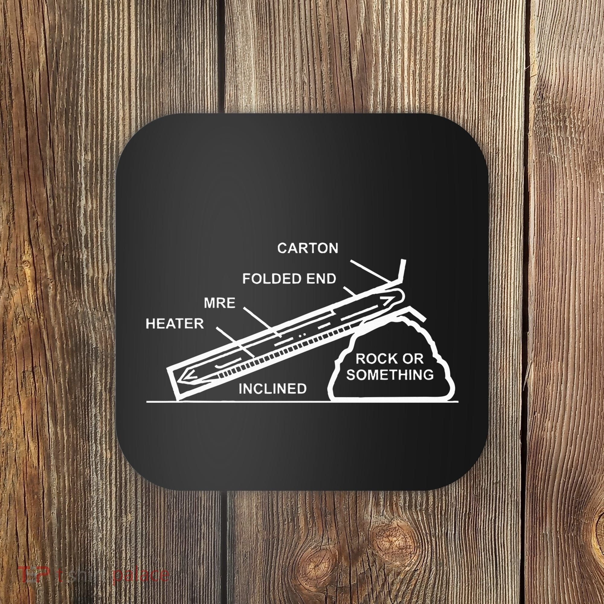 Mre Rock Or Something Military Humor Coaster