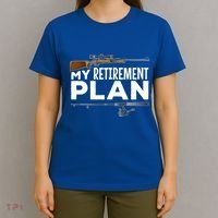 My Retiret Plan Hunting Fishing Hunter Grandad Grandpa Gift T-Shirt thumb 4