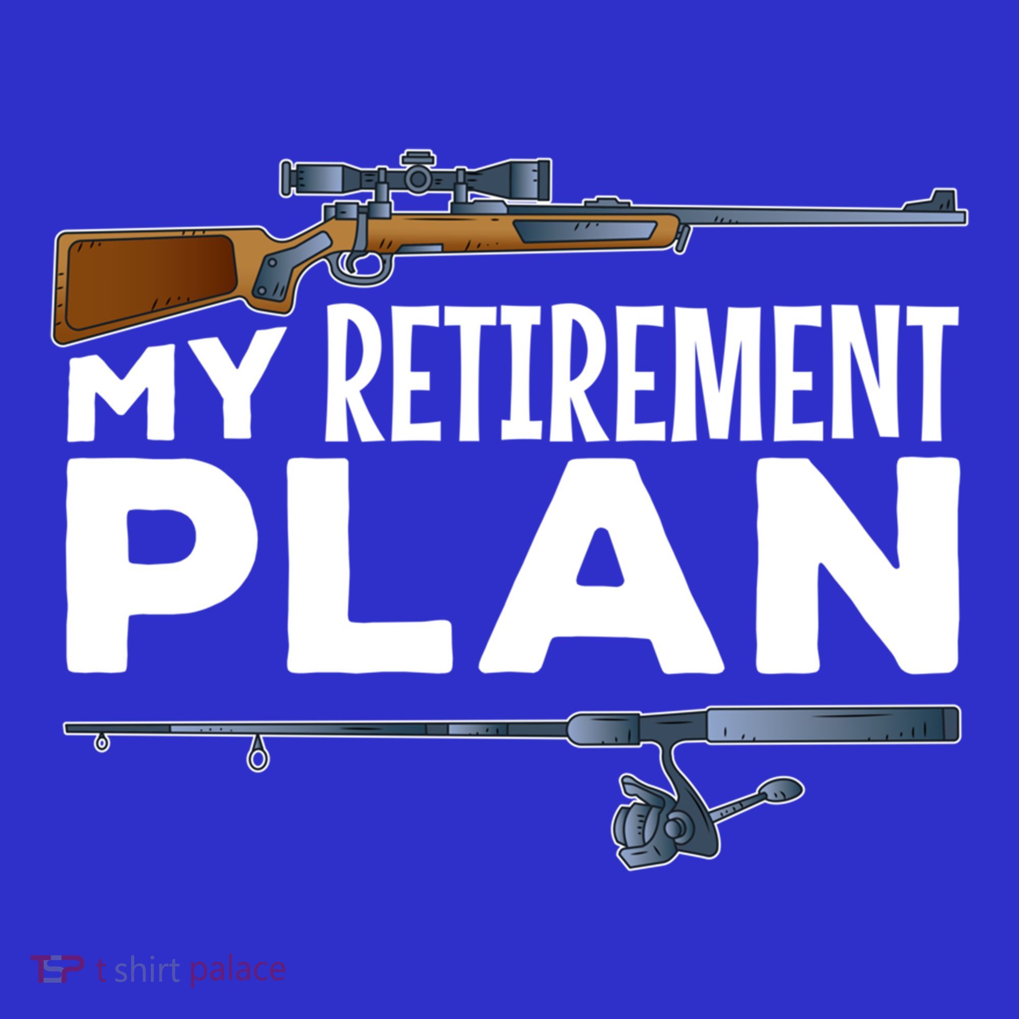 My Retiret Plan Hunting Fishing Hunter Grandad Grandpa Gift T-Shirt