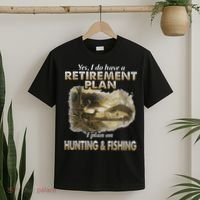 My Retirement Plan Hunting Fishing Hunters Grandpa Fun Gift T-Shirt thumb 2