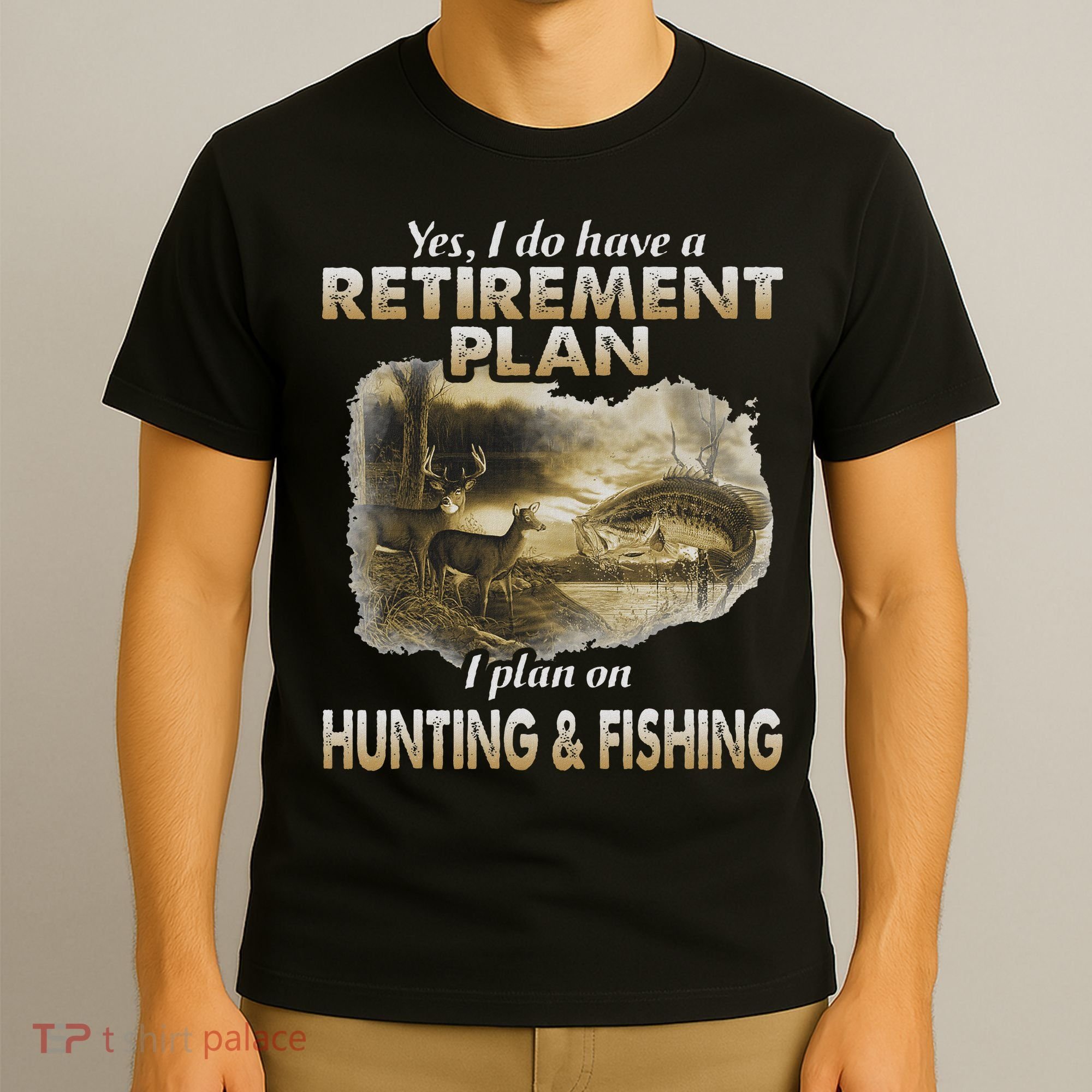 My Retirement Plan Hunting Fishing Hunters Grandpa Fun Gift T-Shirt