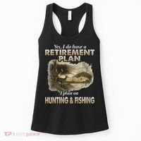 My Retirement Plan Hunting Fishing Hunters Grandpa Fun Gift Women's Tank Top thumb 0