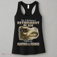My Retirement Plan Hunting Fishing Hunters Grandpa Fun Gift Women's Tank Top thumb 3