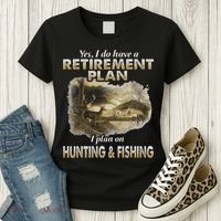 My Retirement Plan Hunting Fishing Hunters Grandpa Fun Gift Women's T-Shirt thumb 3