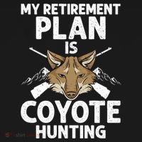 My Retiret Plan Is Coyote Hunting For Coyote Slayer Cute Gift Women's Hoodie thumb 2