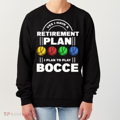 My Retirement Plan Bocce Ball Player Grandpa Bocce Women's Sweatshirt