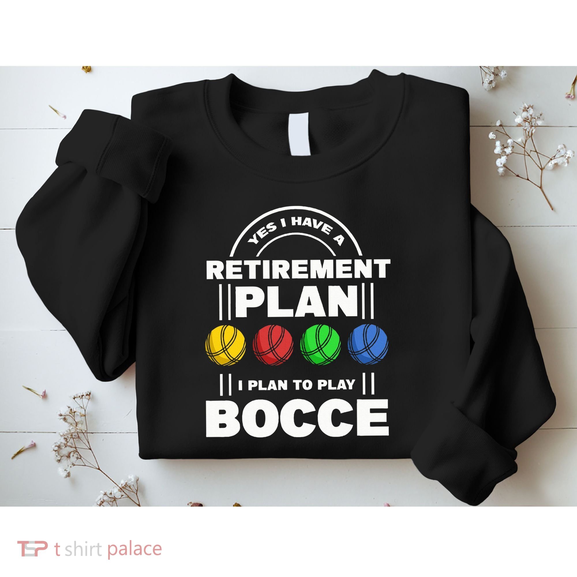 My Retirement Plan Bocce Ball Player Grandpa Bocce Sweatshirt