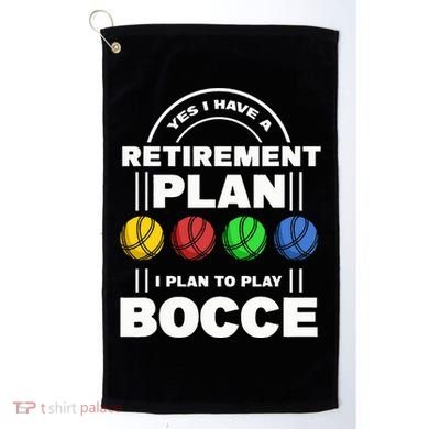 My Retirement Plan Bocce Ball Player Grandpa Bocce Golf Towel