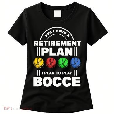 My Retirement Plan Bocce Ball Player Grandpa Bocce Women's T-Shirt