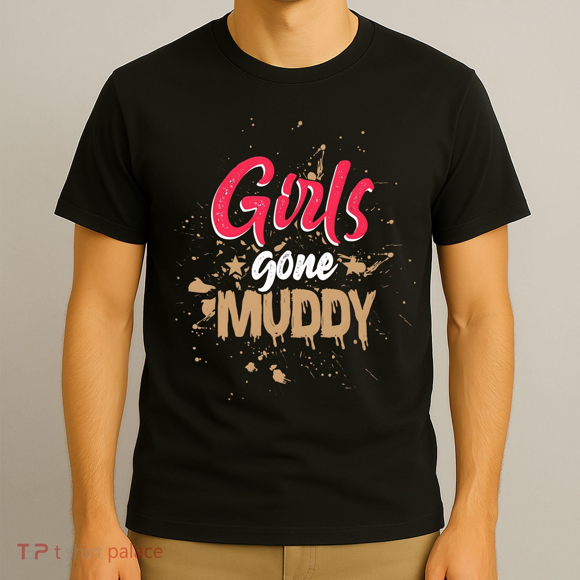 Mud Run Princess Girl Gone Muddy Team Girl ATV T-Shirt