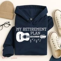 My Retirement Plan Guitar Music Notes Retiree Pension Gift Hoodie thumb 4