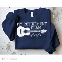 My Retirement Plan Guitar Music Notes Retiree Pension Gift Sweatshirt thumb 2