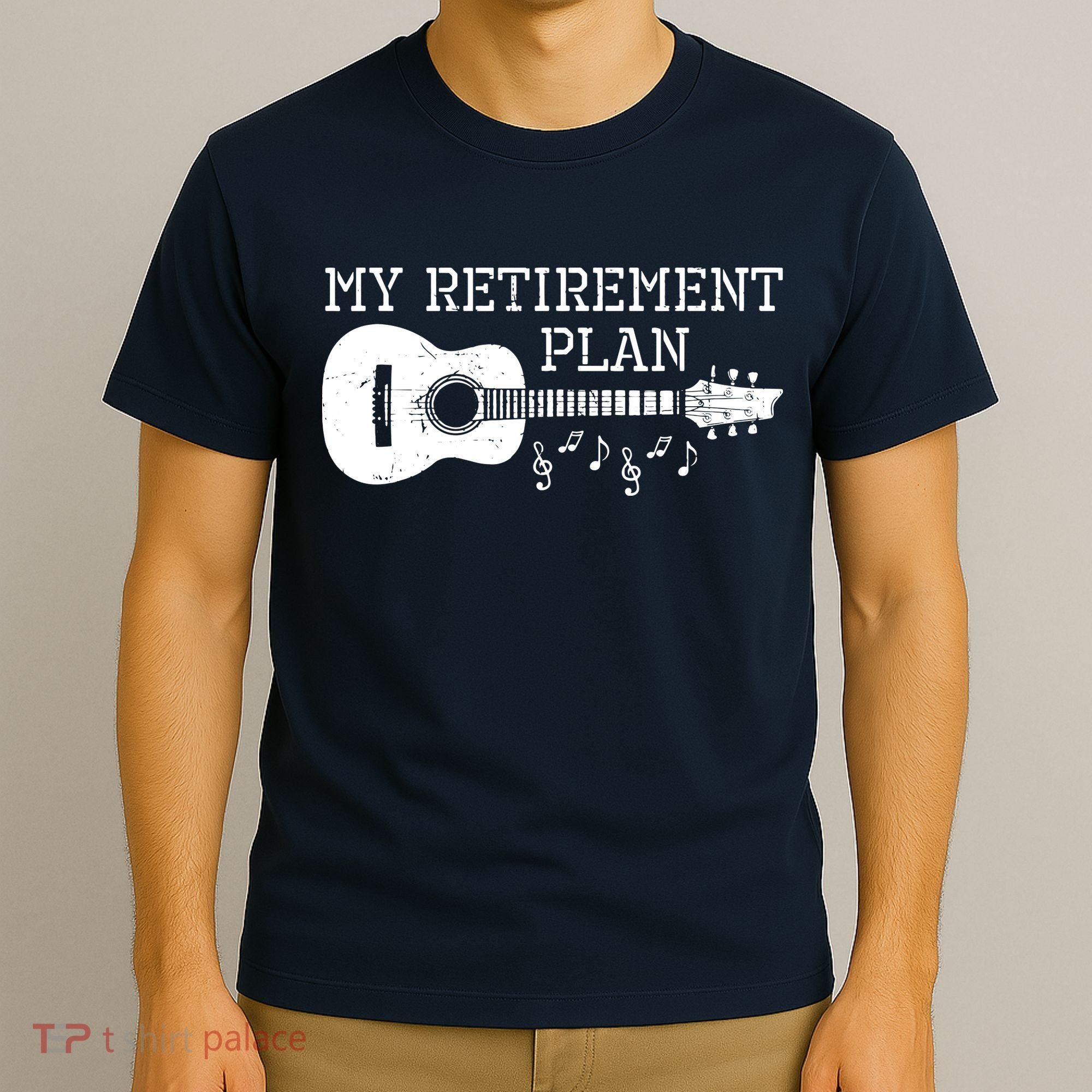 My Retirement Plan Guitar Music Notes Retiree Pension Gift T-Shirt
