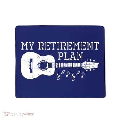 My Retirement Plan Guitar Music Notes Retiree Pension Gift Mousepad
