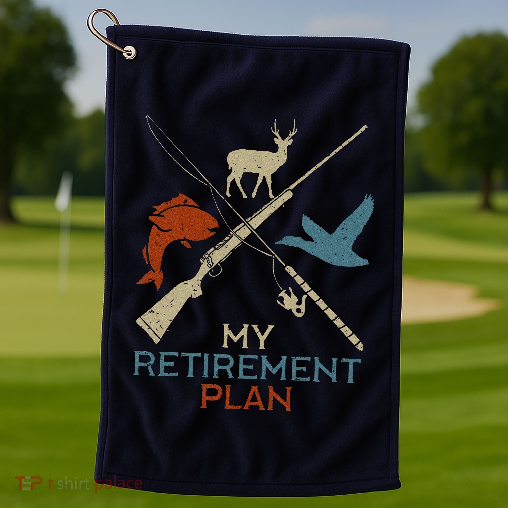 My Retirement Plan Hunting Fishing Hunter Grandfather Golf Towel
