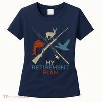My Retirement Plan Hunting Fishing Hunter Grandfather Women's T-Shirt thumb 0