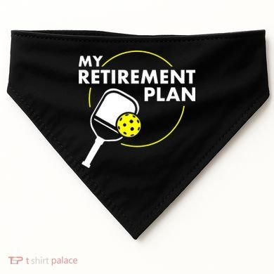 My Retirement Plan Funny Pickleball Slogan USA-Made Doggie Bandana