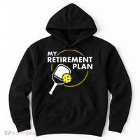 My Retirement Plan Funny Pickleball Slogan Hoodie thumb 0