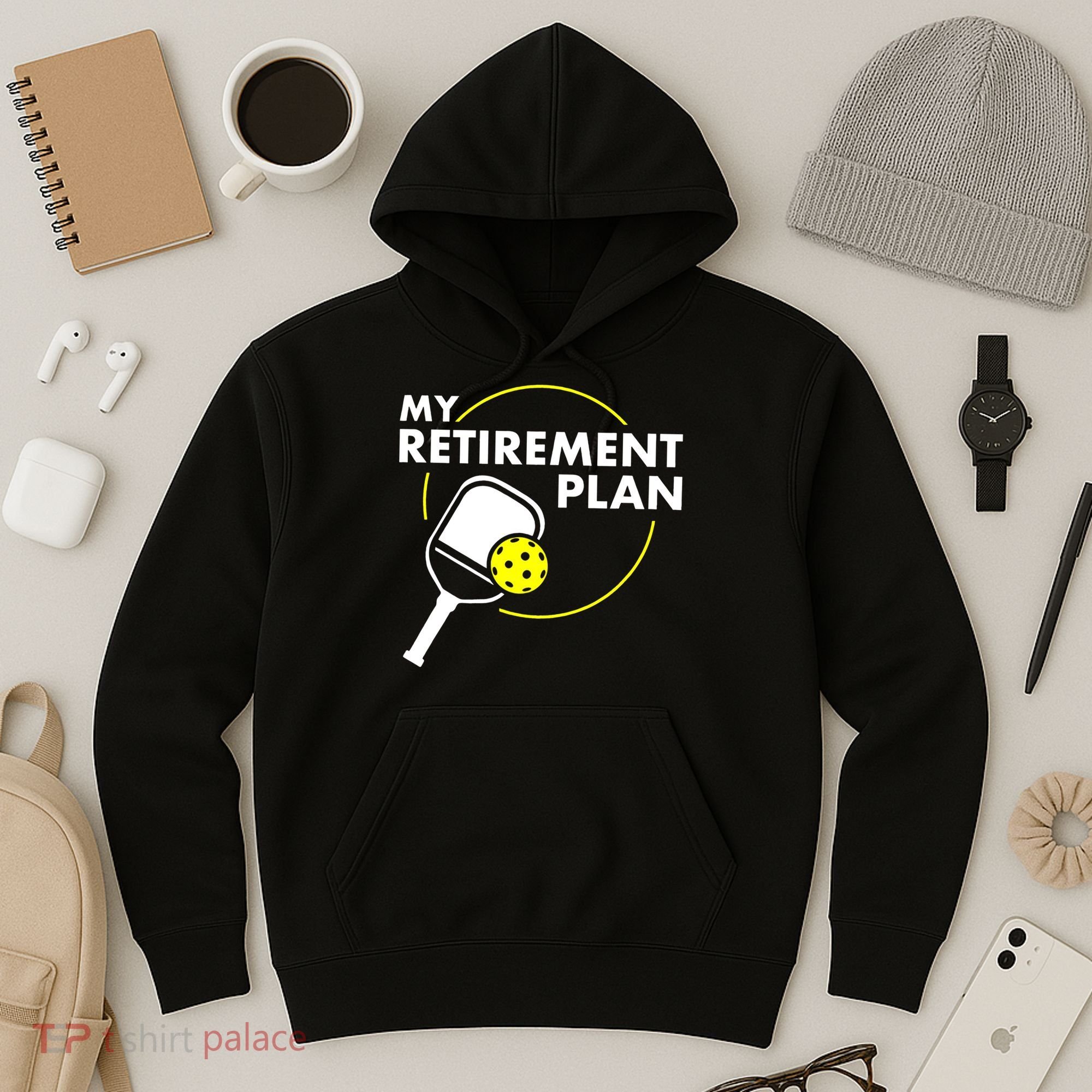 My Retirement Plan Funny Pickleball Slogan Hoodie