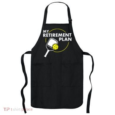My Retirement Plan Funny Pickleball Slogan Apron