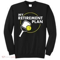 My Retirement Plan Funny Pickleball Slogan Sweatshirt thumb 0