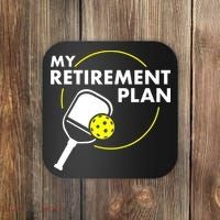 My Retirement Plan Funny Pickleball Slogan Coaster thumb 0