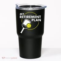 My Retirement Plan Funny Pickleball Slogan Tumbler thumb 0