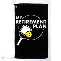 My Retirement Plan Funny Pickleball Slogan Golf Towel thumb 0