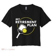 My Retirement Plan Funny Pickleball Slogan Women's Crop Top Tee thumb 0