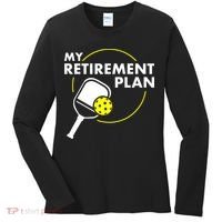My Retirement Plan Funny Pickleball Slogan Women's Long Sleeve Shirt thumb 0