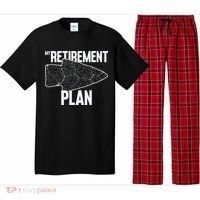 My Retirement Plan Arrowhead Hunting Flintknapping Pajama Set thumb 0