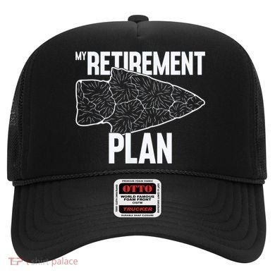 My Retirement Plan Arrowhead Hunting Flintknapping Hat