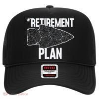 My Retirement Plan Arrowhead Hunting Flintknapping Hat thumb 0