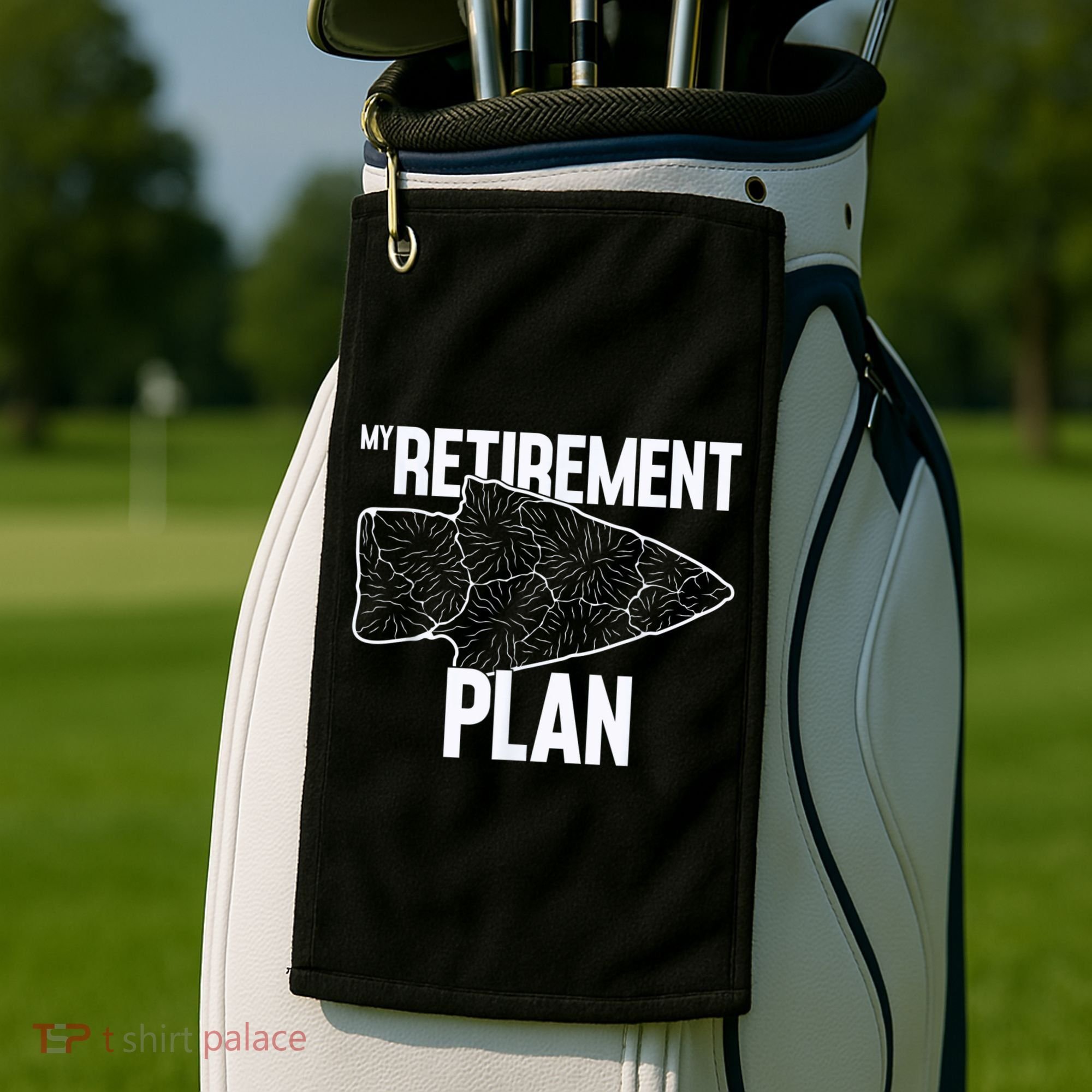 My Retirement Plan Arrowhead Hunting Flintknapping Golf Towel