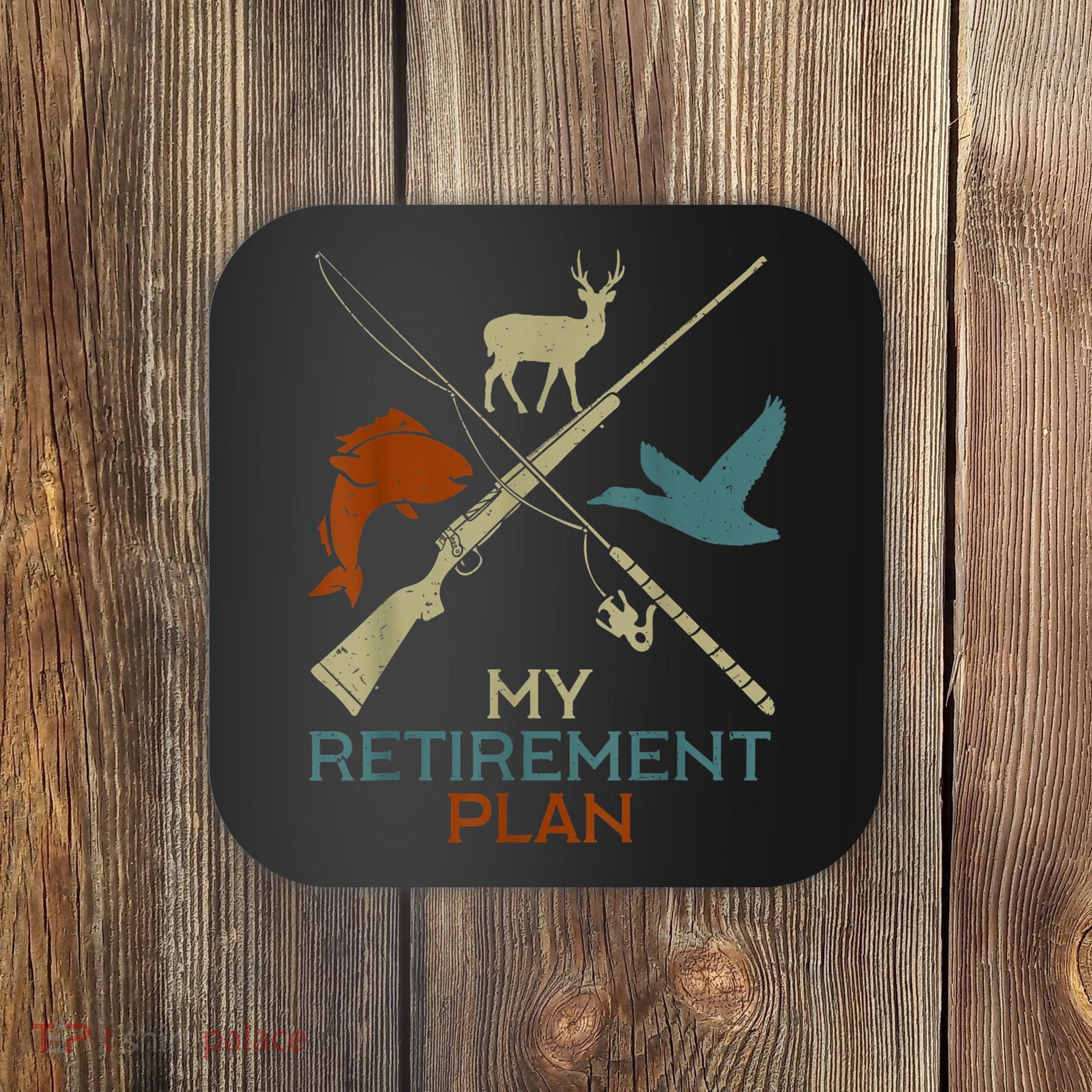 My Retirement Plan Hunting Fishing Hunter Grandfather Coaster