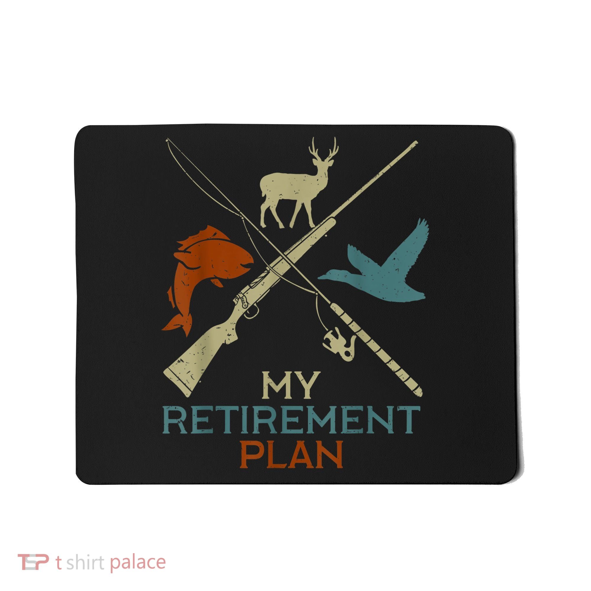 My Retirement Plan Hunting Fishing Hunter Grandfather Mousepad