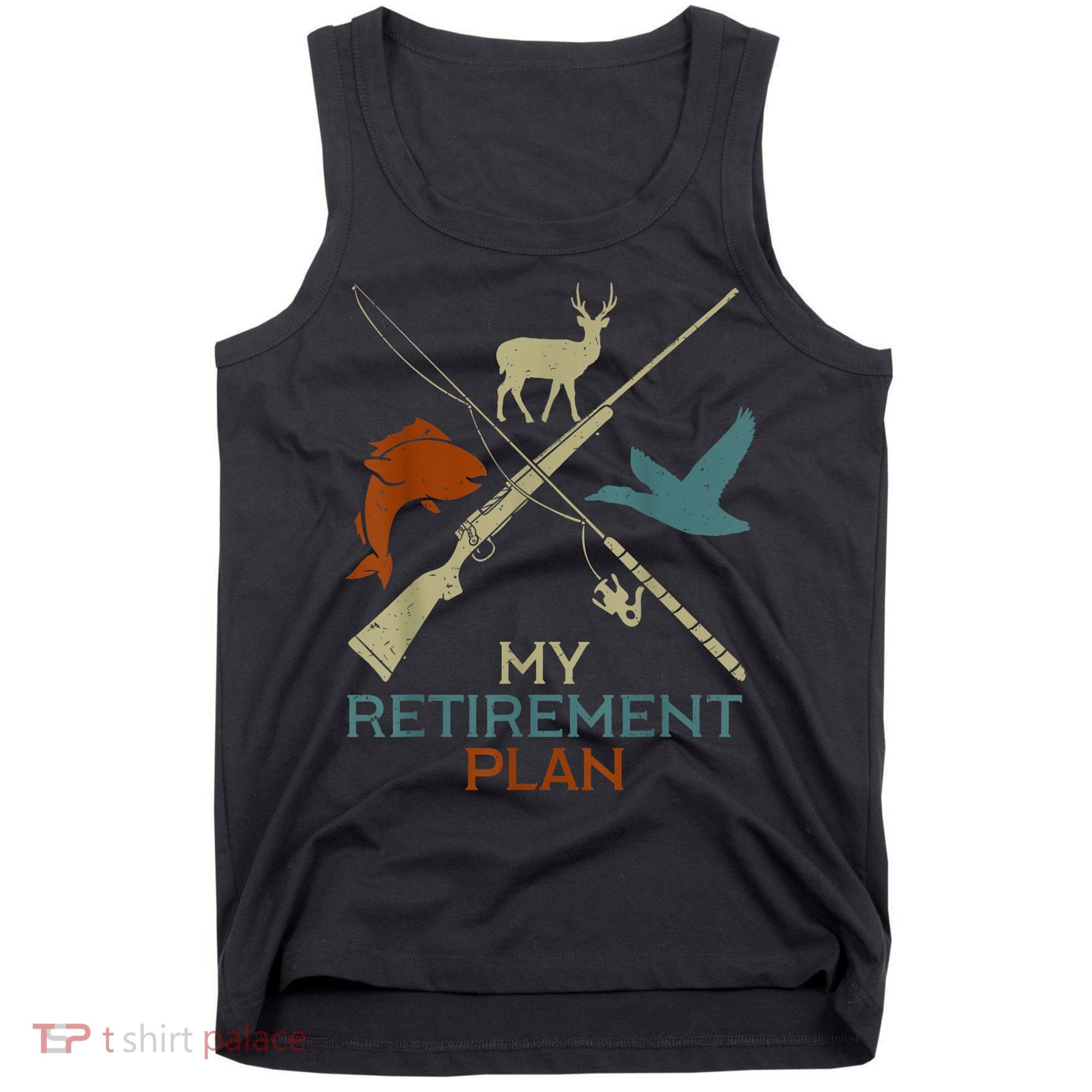 My Retirement Plan Hunting Fishing Hunter Grandfather Tank Top
