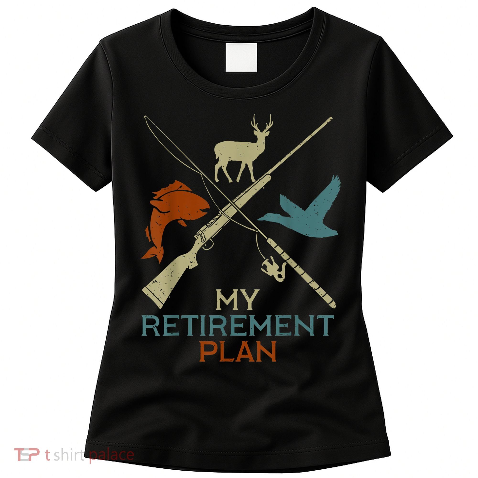 My Retirement Plan Hunting Fishing Hunter Grandfather Women's T-Shirt